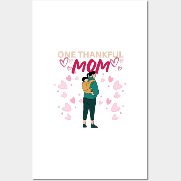 One Thankful Mom - Heart Illustration Wall Art by Trendy-Now